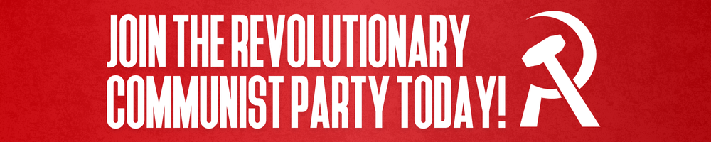 Join the Revolutionary Communist Party
